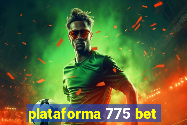 plataforma 775 bet